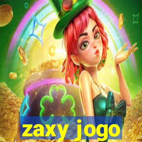 zaxy jogo